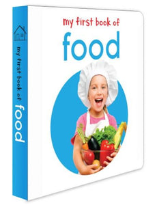 My First Book of Food: First Board Book by Wonder House Books