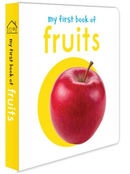 My First Book of Fruits: First Board Book by Wonder House Books