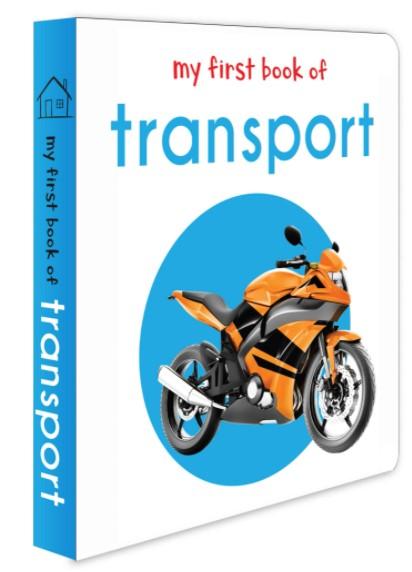 My First Book of Transport: First Board Book by Wonder House Books