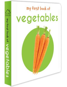My First Book of Vegetables: First Board Book by Wonder House Books