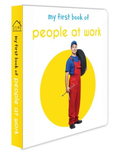My First Book of People at Work: First Board Book by Wonder House Books
