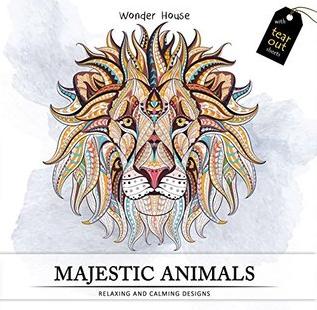 Majestic Animals: Colouring Books for Adults with Tear Out Sheets (Adult Colouring Book) by Wonder House Books Editorial