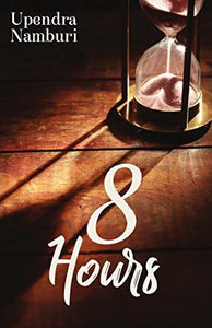 8 Hours (Numbers) by Upendra Namburi