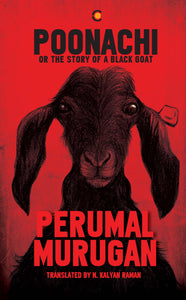 Poonachi or The Story of a Black Goat by Perumal Murugan
