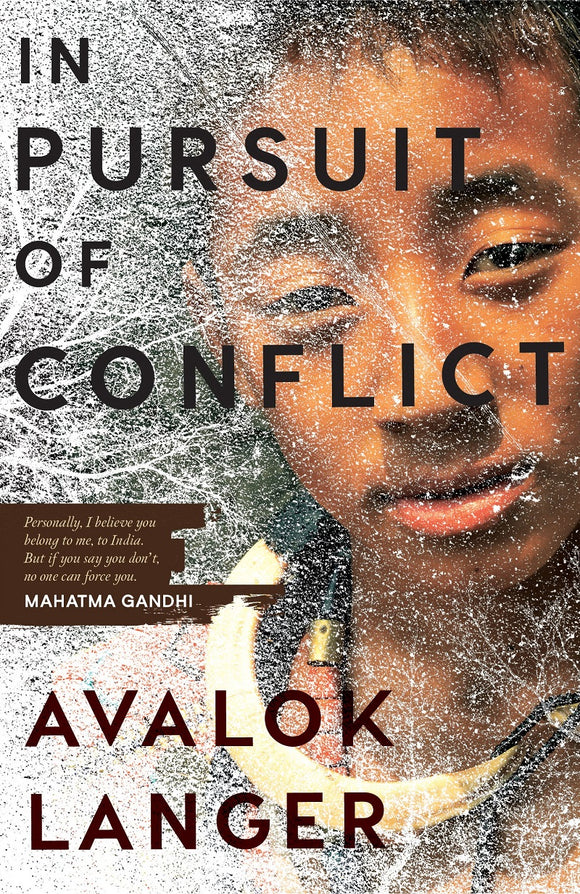 In Pursuit of Conflict by Avalok Langer