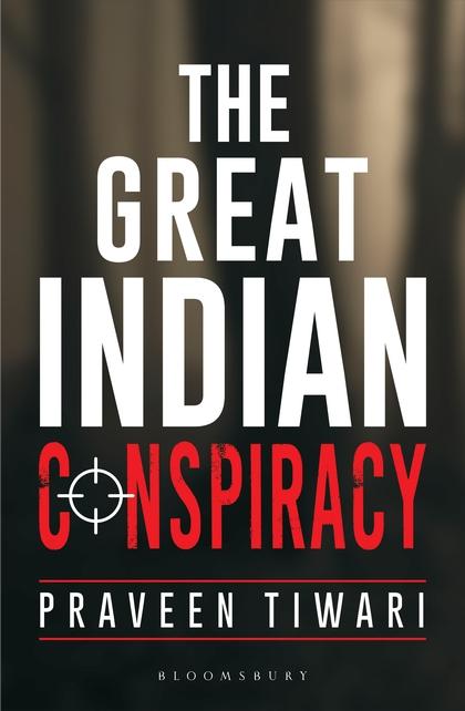 The Great Indian Conspiracy by Dr. Praveen Tiwari