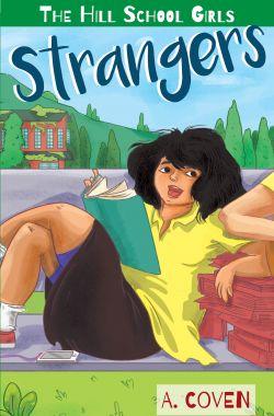 Strangers (The Hill School Girls, Book 3) by A. Coven