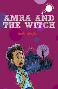 Amra and the Witch by Arefa Tehsin
