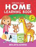 Home Learning Book - With Joyful Activities Age 3+ by Dreamland Publications