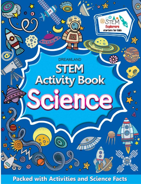 STEM Activity Book Science - Packed with Activities and Science Facts by Dreamland Publications