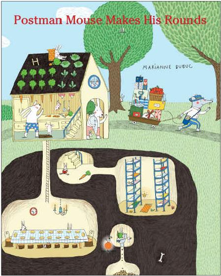 Postman Mouse Makes His Rounds by Marianne Dubuc