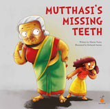 Mutthasi's Missing Teeth by Mamta Nainy