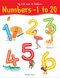 My First Book of Patterns Numbers 1 to 20: Write and Practice Patterns and Numbers 1 to 20 (Pattern Writing)