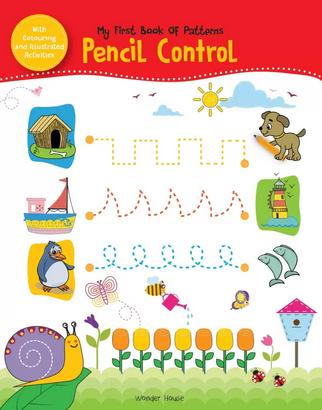My First Book of Patterns Pencil Control: Practice Patterns (Pattern Writing) by Wonder House Books Editorial