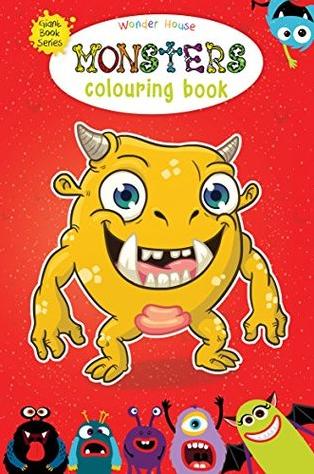 Monster Colouring Book (Giant Book Series) : Jumbo Sized Colouring Books by Wonder House Books Editorial