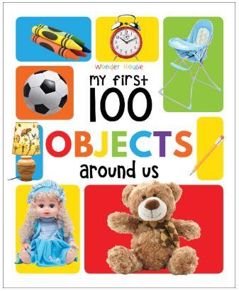 My First 100 Objects Around Us: Padded Board Books by Wonder House Books
