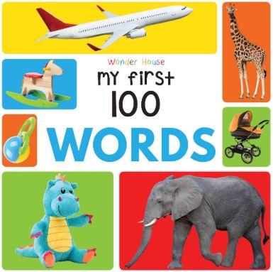 My First 100 Words: Padded Board Books by Wonder House Books