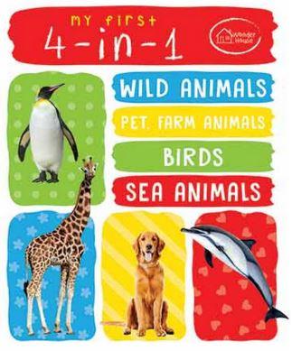 My First 4-in-1 Wild Animals, Pet and Farm Animals, Birds, Sea Animals: Padded Board Books by Wonder House Books