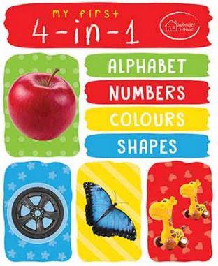 My First 4-in-1 Alphabet Numbers Colours Shapes : Padded Board Books by Wonder House Books