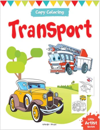 Little Artist Series Transport: Copy Colour Books by Wonder House Books
