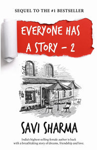 Everyone Has a Story 2 by Savi Sharma