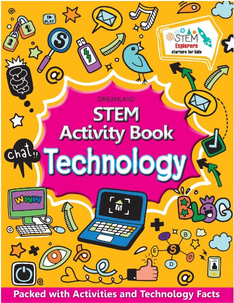STEM Activity Book Technology - Packed with Activities and Technology Facts by Dreamland Publications