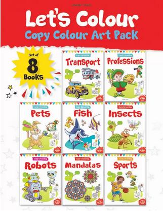 Let's Colour - Copy Colour Art Pack : Set of 8 books by Wonder House Books Editorial