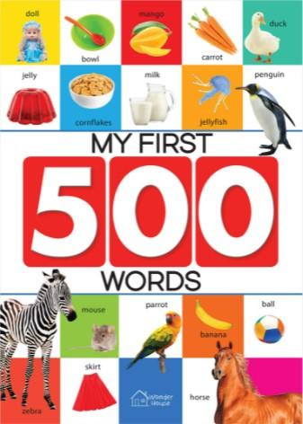 My First 500 Words: Early Learning Picture Book by Wonder House Books