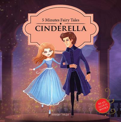 5 Minutes Fairy Tales : Cinderella by Wonder House Books Editorial