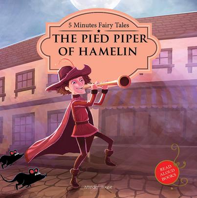 5 Minutes Fairy Tales : The Pied Piper of Hamelin by Wonder House Books Editorial