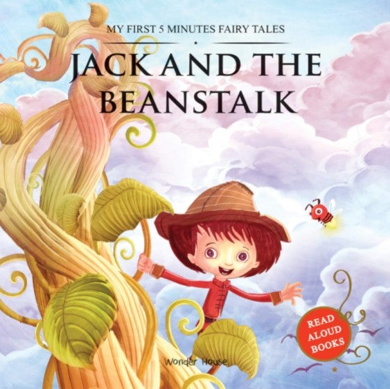 My First 5 Minutes Fairy Tales: Jack and the Beanstalk (Abridged and Retold) by Wonder House Books