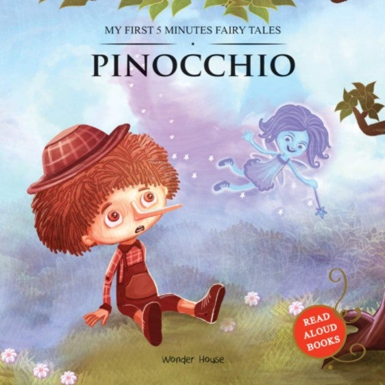 My First 5 Minutes Fairy Tales: Pinocchio (Abridged and Retold) by Wonder House Books