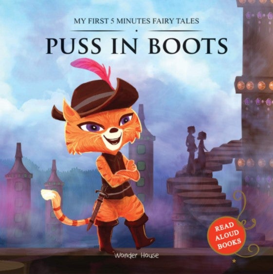 My First 5 Minutes Fairy Tales: Puss in Boots (Abridged and Retold) by Wonder House Books