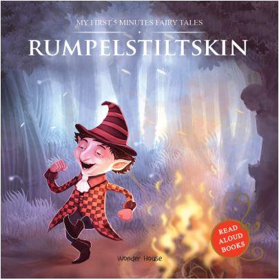 My First 5 Minutes Fairy Tales: Rumpelstiltskin (Abridged and Retold) by Wonder House Books