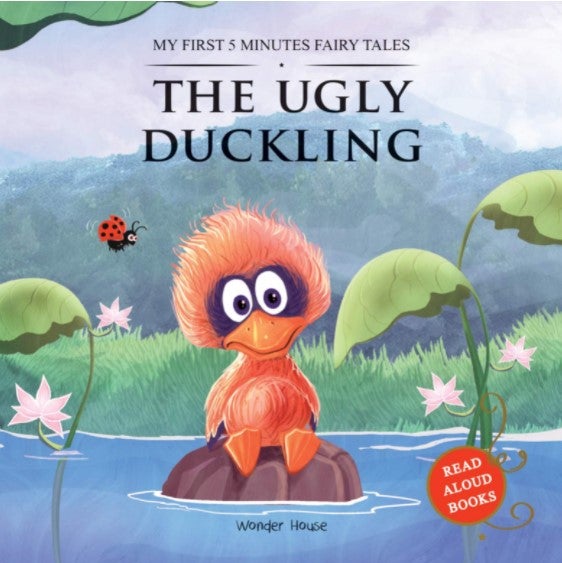 My First 5 Minutes Fairy Tales: The Ugly Duckling (Abridged and Retold) by Wonder House Books
