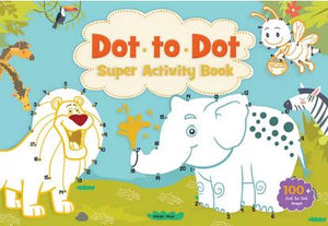 Dot to Dot Super Activity Book by Wonder House Books Editorial
