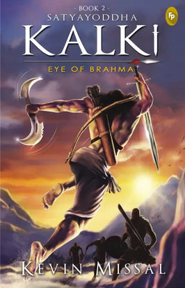Satyayoddha Kalki: Eye of Brahma (Book 2) by Kevin Missal