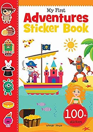 My First Adventures Sticker Book: Exciting Sticker Book With 100 Stickers by Wonder House Books Editorial