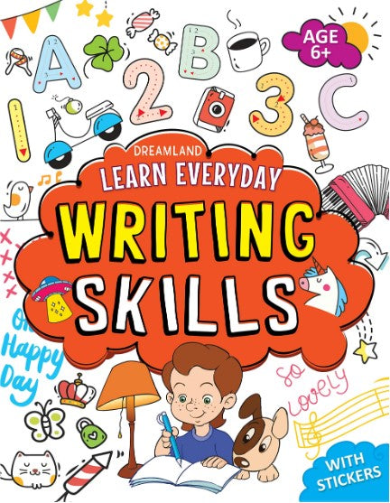 Learn Everyday Writing Skills - Age 6+ by Dreamland Publications