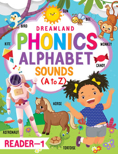 Phonics Reader -1  (Alphabet Sounds, A to Z) Age 4+ by Dreamland Publications