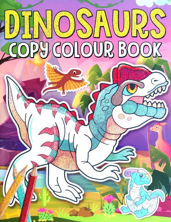 Dinosaurs Copy Colour Book