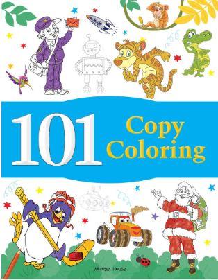 101 Copy Coloring: Fun Activity Book For Children by Wonder House Books