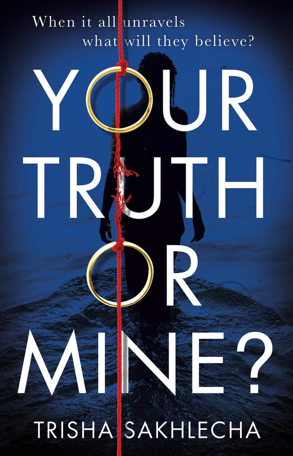 Your Truth or Mine? by Trisha Sakhlecha