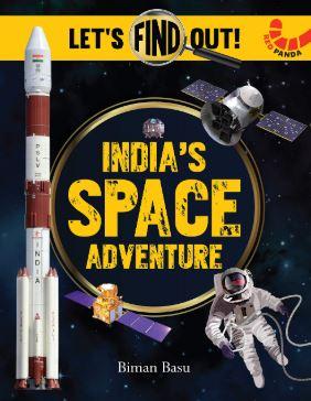 India's Space Adventure (Let's Find Out) by Biman Basu