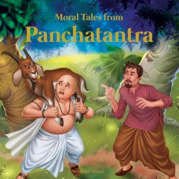 Moral Tales From Panchtantra: Timeless Stories For Children From Ancient India  by Wonder House Books