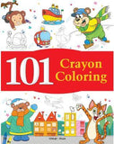 101 Crayon Coloring: Fun Activity Book For Children by Wonder House Books