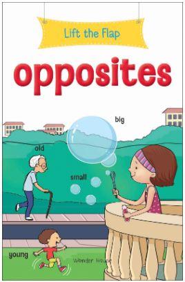 Lift the Flap - Opposites : Early Learning Novelty Board Book for Children by Wonder House Books
