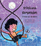 Srinivasa Ramanujan: Friend of Numbers by Priya Narayanan
