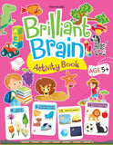 Brilliant Brain Activity Book 5+ by Dreamland Publications