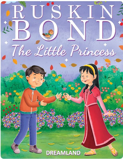 Ruskin Bond - The Little Princess by Dreamland Publications